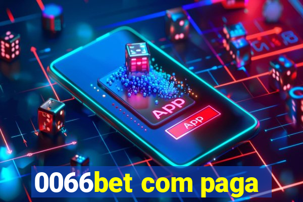 0066bet com paga